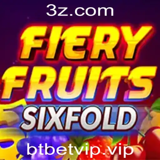 Descubra o Novo Sensacional Jogo FieryFruitsSixFold